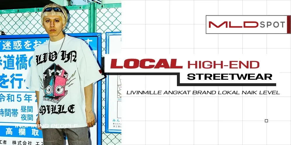 Streetwear Mewah ala Liv in Mille, Brand Indonesia Timur yang Udah Mendunia!
